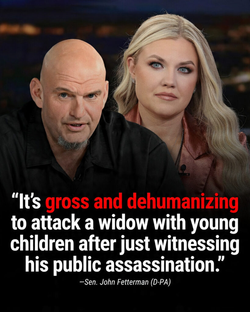 Fetterman Condemns ‘Gross’ Attack on Erika Kirk After Husband Charlie Kirk’s Assassination